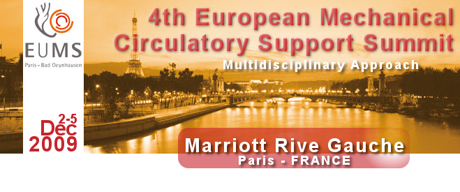 4th European Mechanical Circulatory Support Summit - December 2-5, 2009 - Paris, France
